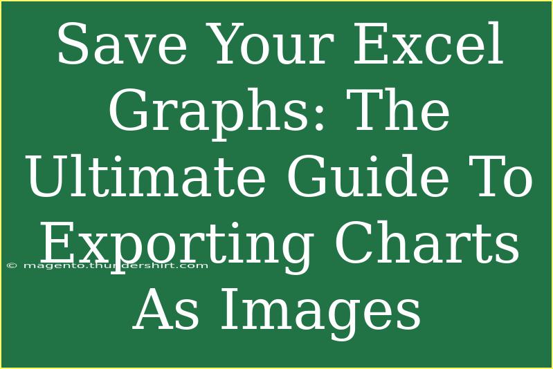 Save Your Excel Graphs: The Ultimate Guide To Exporting Charts As Images