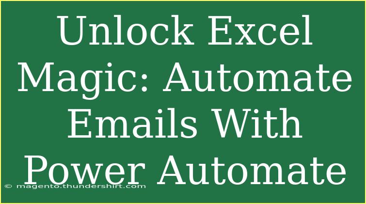 Unlock Excel Magic: Automate Emails With Power Automate