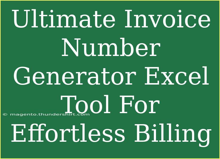 Ultimate Invoice Number Generator Excel Tool For Effortless Billing