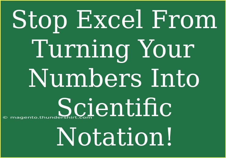 Stop Excel From Turning Your Numbers Into Scientific Notation!