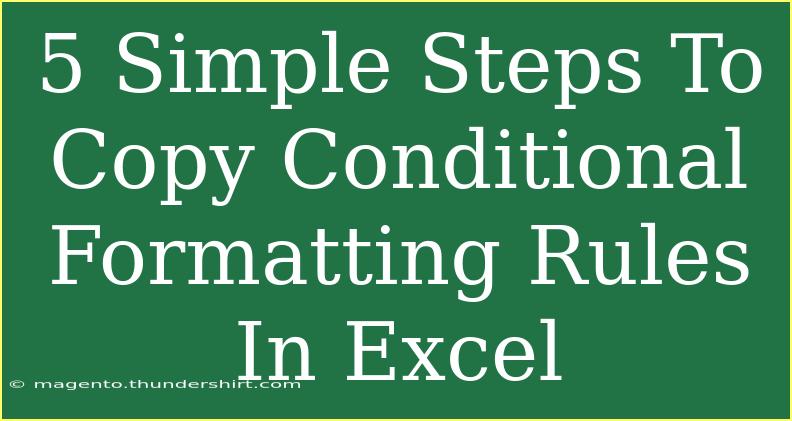 5 Simple Steps To Copy Conditional Formatting Rules In Excel