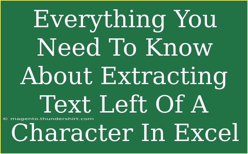 Everything You Need To Know About Extracting Text Left Of A Character In Excel