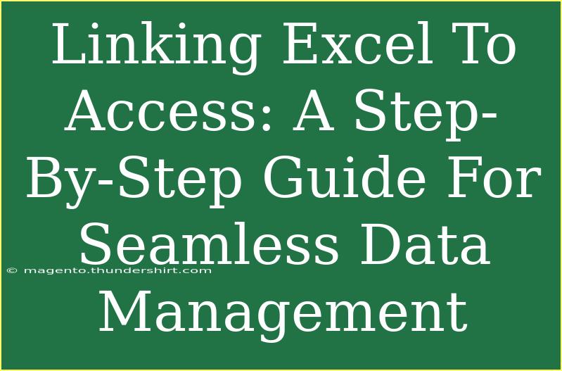 Linking Excel To Access: A Step-By-Step Guide For Seamless Data Management