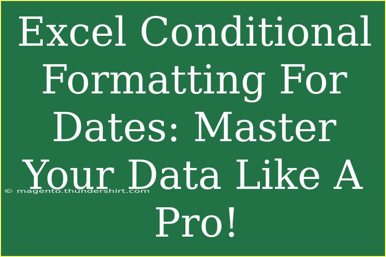 Excel Conditional Formatting For Dates: Master Your Data Like A Pro!