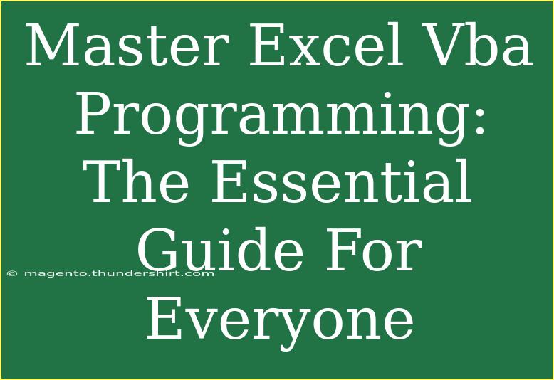 Master Excel Vba Programming: The Essential Guide For Everyone