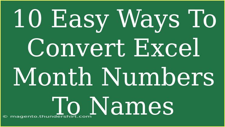 10 Easy Ways To Convert Excel Month Numbers To Names