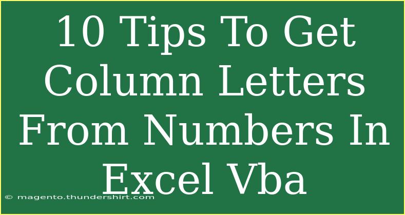 10 Tips To Get Column Letters From Numbers In Excel Vba