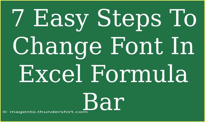 7 Easy Steps To Change Font In Excel Formula Bar