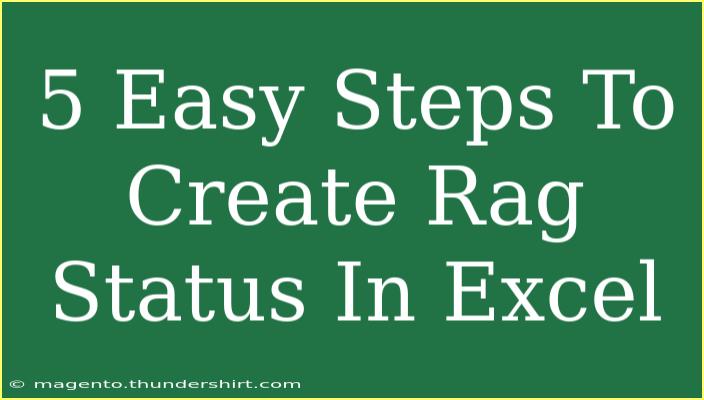 5 Easy Steps To Create Rag Status In Excel