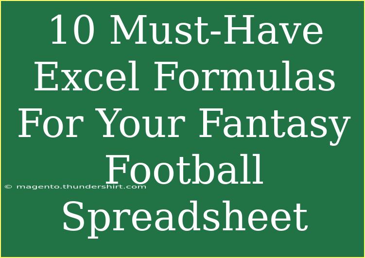 10 Must-Have Excel Formulas For Your Fantasy Football Spreadsheet