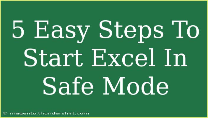 5 Easy Steps To Start Excel In Safe Mode