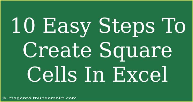 10 Easy Steps To Create Square Cells In Excel