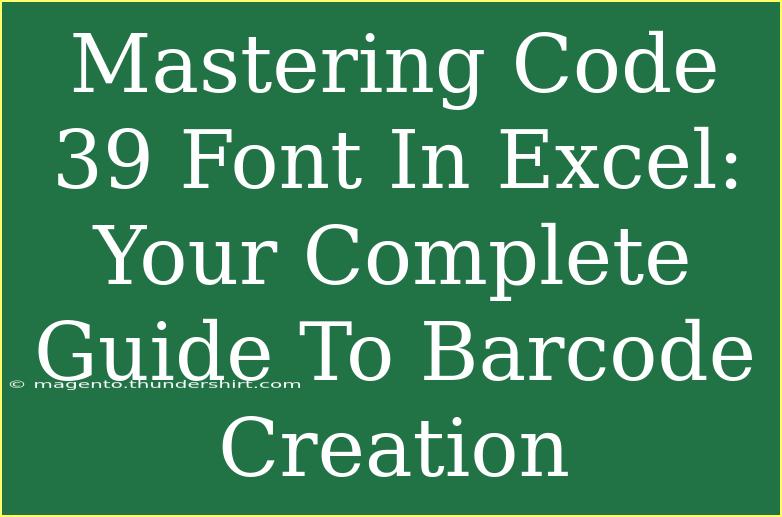 Mastering Code 39 Font In Excel: Your Complete Guide To Barcode Creation