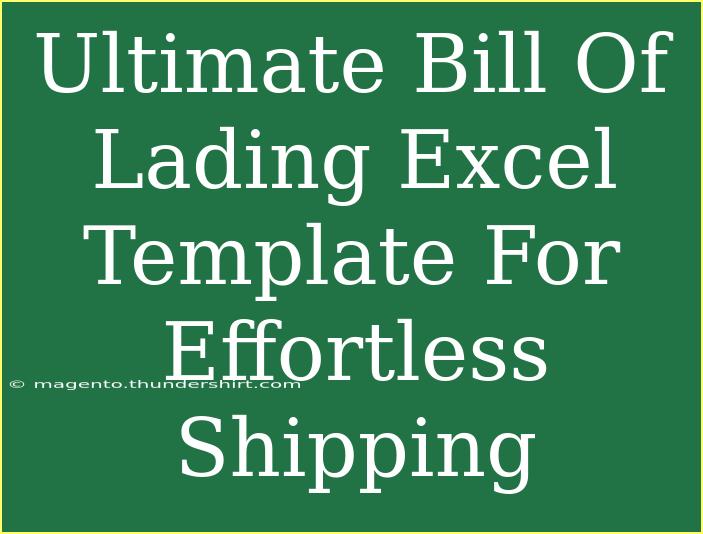 Ultimate Bill Of Lading Excel Template For Effortless Shipping