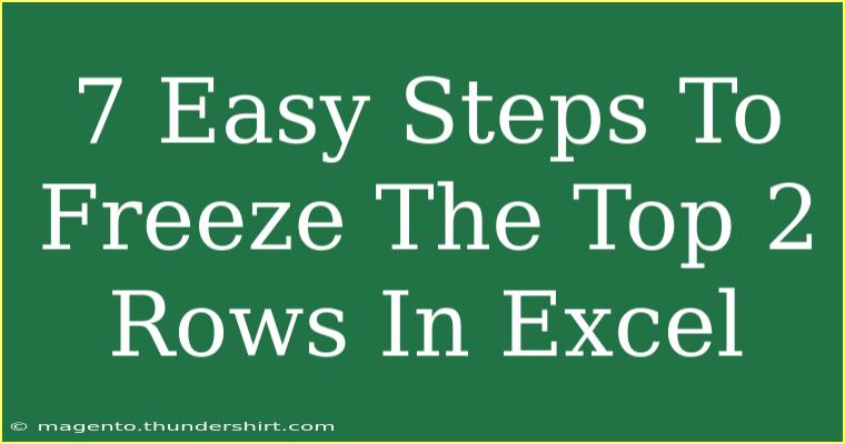 7 Easy Steps To Freeze The Top 2 Rows In Excel